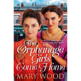 Paperback Orphanage Girls Come Home by Mary Wood